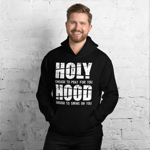 Holy Enough/Hood Enough!