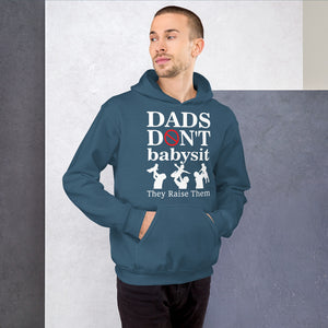 Dads Don't Babysit Hoodie
