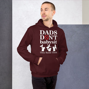 Dads Don't Babysit Hoodie