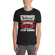 Load image into Gallery viewer, Step Dads Are Better!