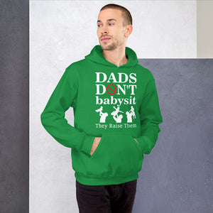 Dads Don't Babysit Hoodie