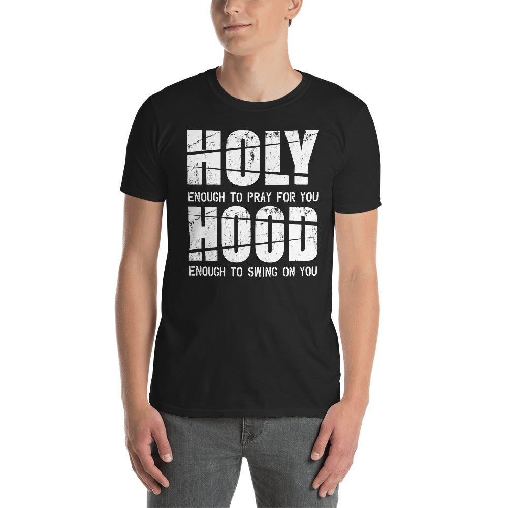 Holy Enough/Hood Enough!