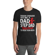 Load image into Gallery viewer, One Tough Dad!
