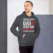 Load image into Gallery viewer, One Tough Dad Hoodie!