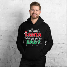 Load image into Gallery viewer, Dad Is All I Need