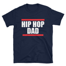 Load image into Gallery viewer, Hip Hop Dad!