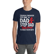 Load image into Gallery viewer, One Tough Dad!