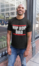 Load image into Gallery viewer, Hip Hop Dad!